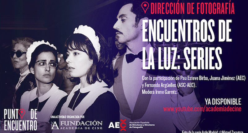La dirección de fotografía en las series, nueva entrega de Punto de encuentro
