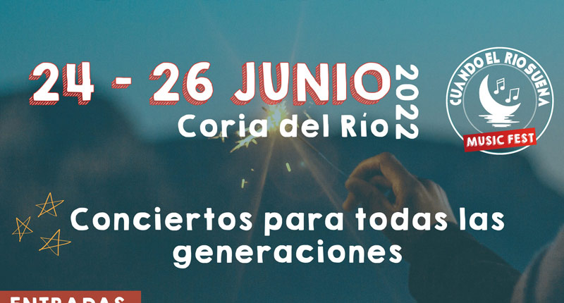 Llega Cuando el Río Suena Music Fest, el festival de música que da la bienvenida al verano desde Coria del Río
