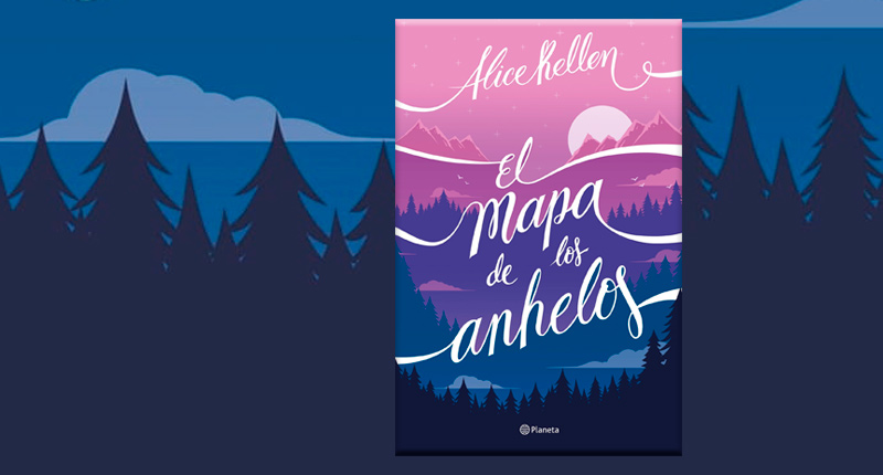 El mapa de los anhelos (Alice Kellen, 2022)