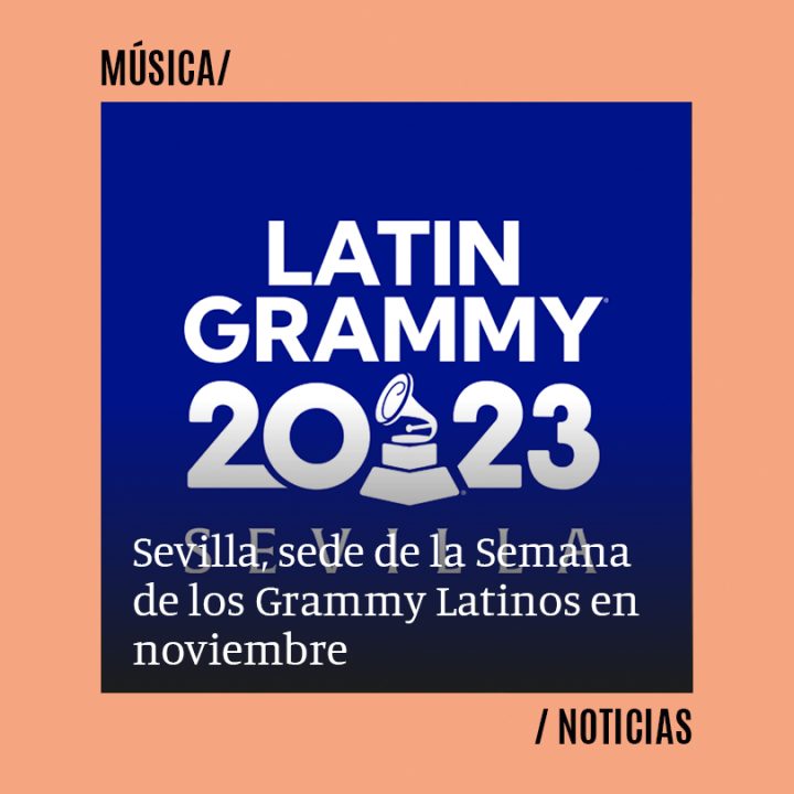 Sevilla, sede de la Semana de los Grammy Latinos en noviembre