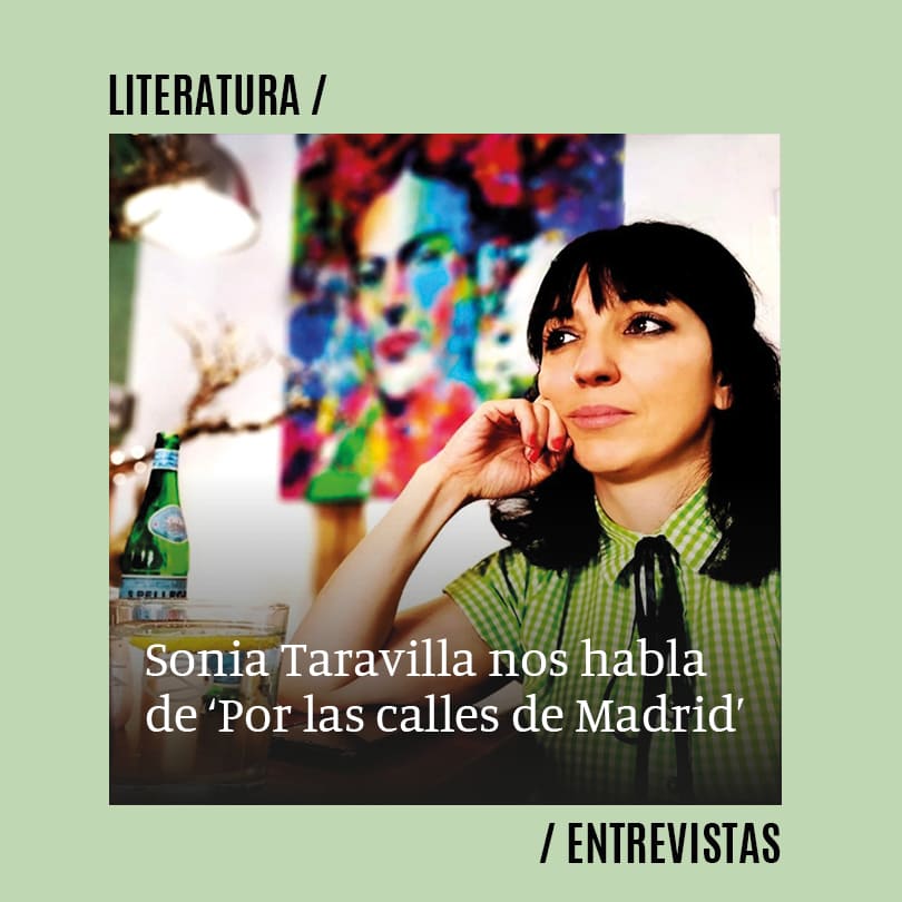 Sonia Taravilla: “Por las calles de Madrid es un libro sobre personas más que de acontecimientos históricos”