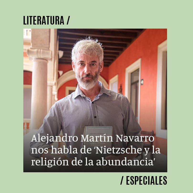 Alejandro Martín Navarro: “Nietzsche y su Zaratustra son muy atractivos para los jóvenes”