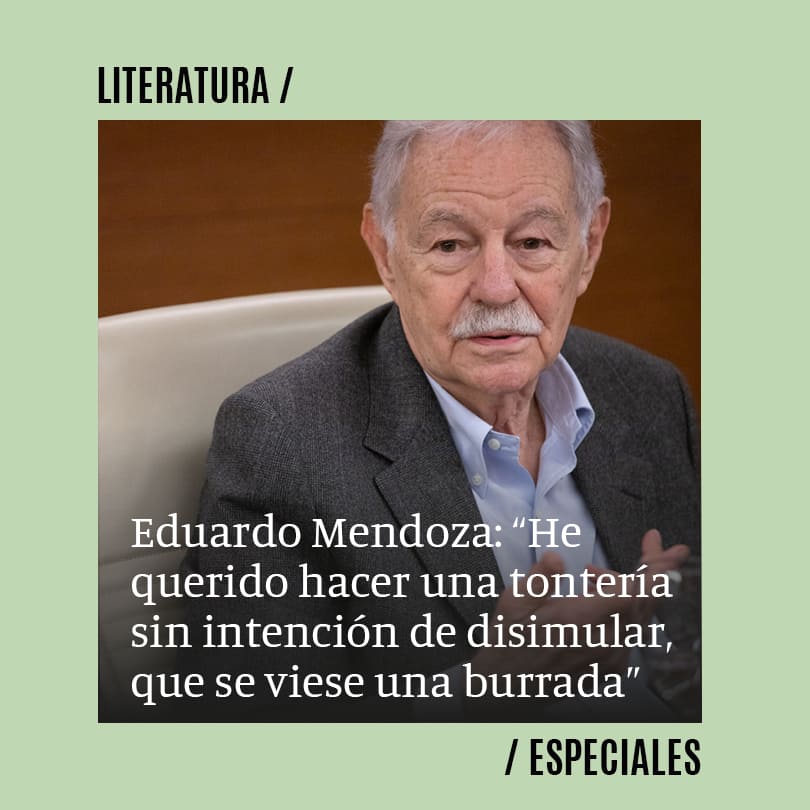 Eduardo Mendoza: “He querido hacer una tontería sin intención de disimular, que se viese una burrada”