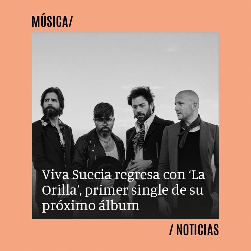 Viva Suecia regresa con La Orilla, primer single de su próximo álbum
