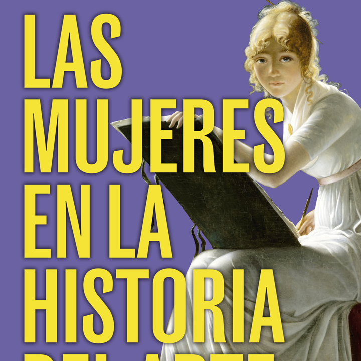 Las mujeres en la Historia del Arte (María José Noain Maura, 2025)