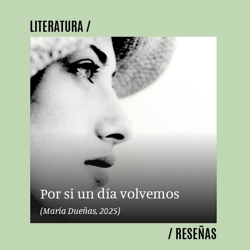Por si un día volvemos (María Dueñas, 2025)