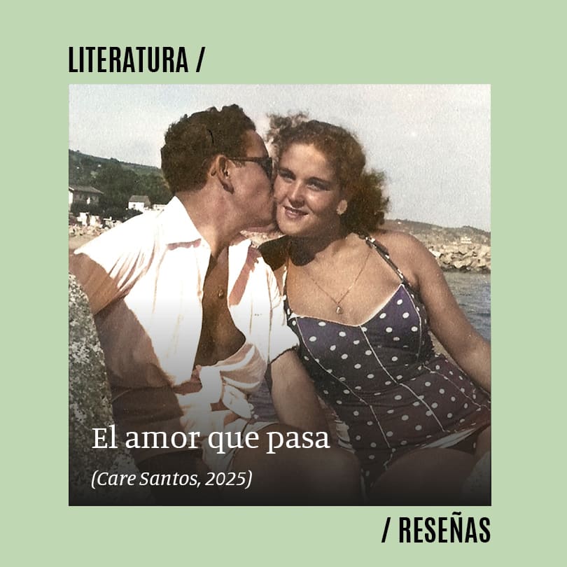 El amor que pasa (Care Santos, 2025)