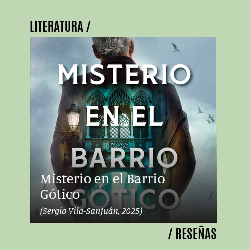 Misterio en el Barrio Gótico (Sergio Vila-Sanjuán, 2025)