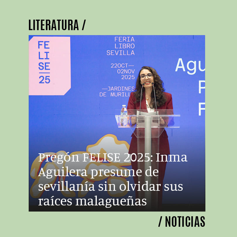Pregón FELISE 2025: Inma Aguilera presume de sevillanía sin olvidar sus raíces malagueñas