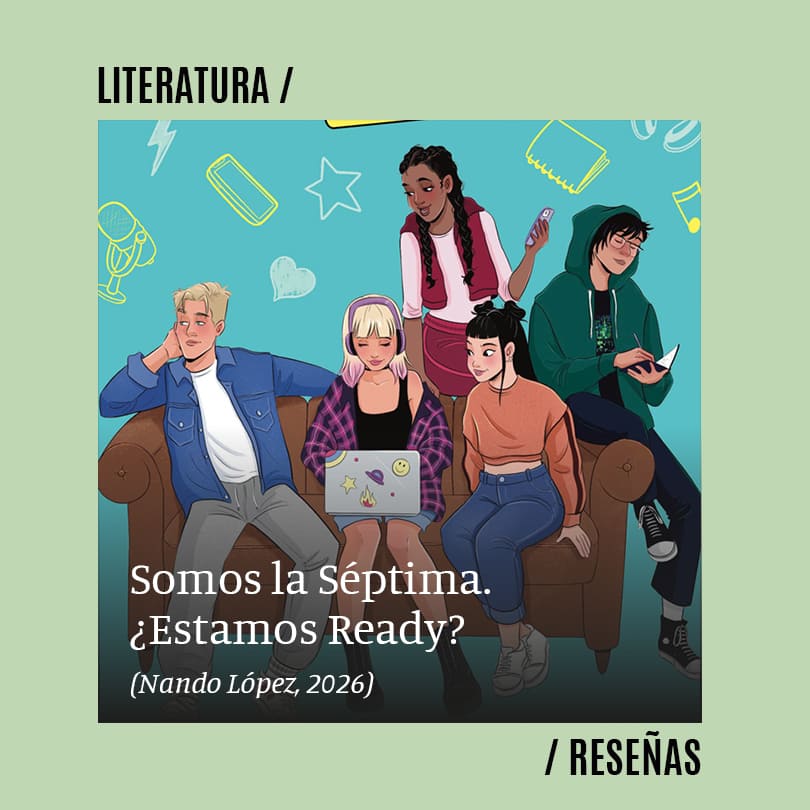Somos la Séptima. ¿Estamos Ready? (Nando López, 2026)