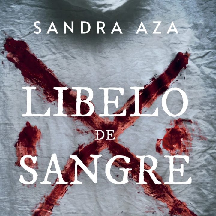 Libelo de sangre (Sandra Aza, 2023)